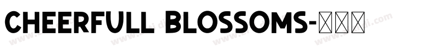 Cheerfull Blossoms字体转换